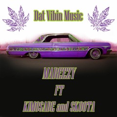 Mareezy - Dat Vibin Music X Kimosabe X Skoota "BBLS"
