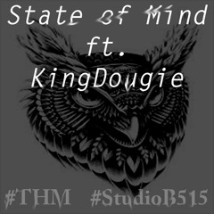 State of Mind ft. King Dougie