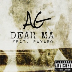Dear Ma - AG x Payaso (Prod. By Taz Taylor)