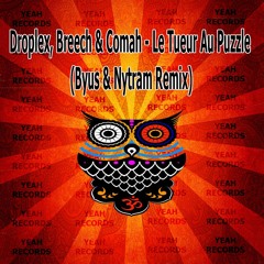Droplex, Breech & Comah - Le Tueur Au Puzzle (Byus & Nytram Remix) LOW Q