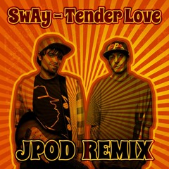 SwAy - Tender Love (JPOD Remix)