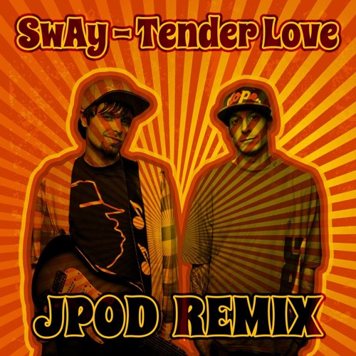 SwAy - Tender Love (JPOD Remix)