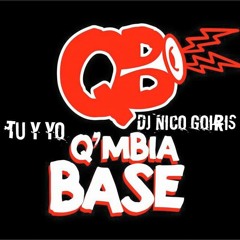 Tú Y Yo - Qmbia Base - DJ NICO GOIRIS (ITAPUA - PARAGUAY) - ULTRAMIX DJ'S GROUPS