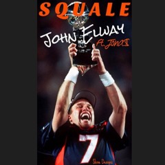 SQUALE ft Jona$ - John Elway