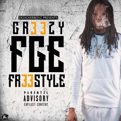 GR33ZY FGE CYPHER FREESTYLE