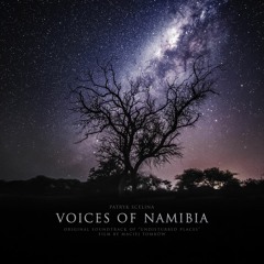 Voices Of Namibia - Undisturbed Places OST