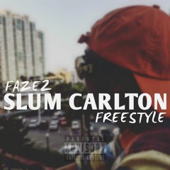Slum Carlton (Ran Off Da Plug Freestyle)