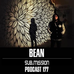 Bean - Sub.mission Podcast 177