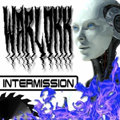 WARLOKK: Intermission Mix