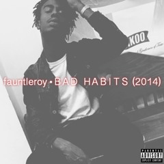 Bad Habits (Old Track From 2014)