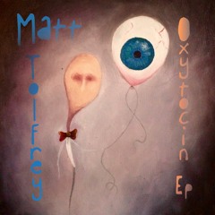 Matt Tolfrey - Oxytocin