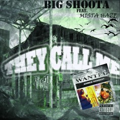 THEY CALL ME feat. MISTA HAZE