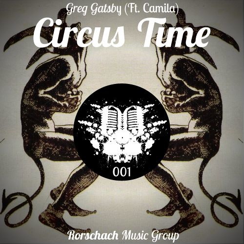 Greg Gatsby - Circus Time (Feat. Camila)