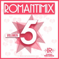 Romantimix Vol 5 - Reggaeton Real Love Mix By Eduard Dj I.R.