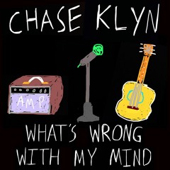What's Wrong With My Mind (Explicit)
