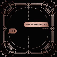 STYLSS SKETCHES - WEEK 006