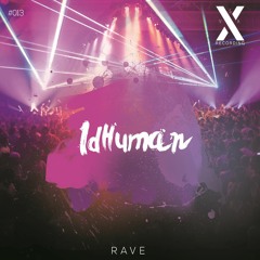 IdHuman - Rave (Original Mix)