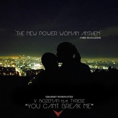 V. Bozeman feat. Tyrese "You Can't Break Me"