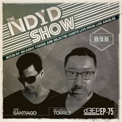 The NDYD Radio Show EP75 - Kris Santiago vs Ricardo Torres B2B Session