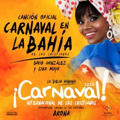 Sira Mayo & David González - Carnaval en la Bahía (De Los Cristianos)