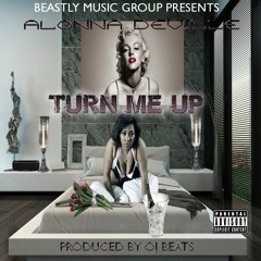 Turn Me Up Prod by OJ Beats