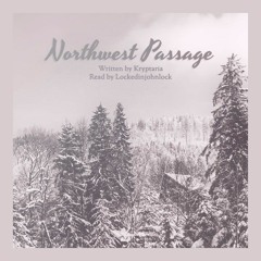 Northwest Passage by Kryptaria Ch 10