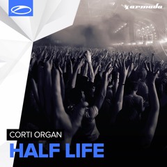 Corti Organ - Half Life [A State Of Trance 750 Part 3] [OUT NOW]