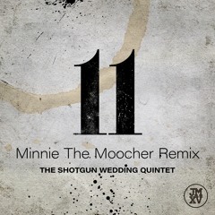 Minnie The Moocher Live Remix - The Shotgun Wedding Quintet