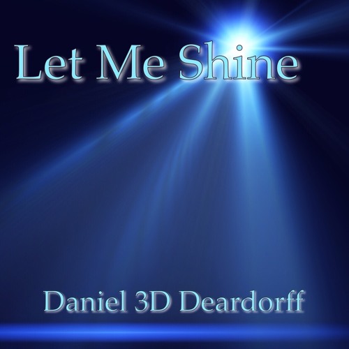 Stream Let Me Shine by Daniel 
