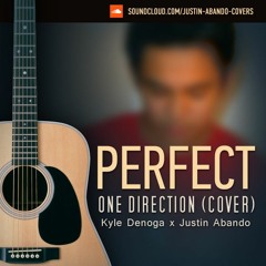 Perfect - One Direction (Kyle Denoga x Justin Abando Cover)