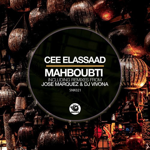 Cee ElAssaad - Mahboubti (Original Casbah Mix) - SNK021