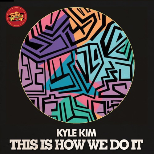Kyle Kim ft. Gordon Chambers - This Is How We Do It (Luyo & Guitardalex Remix)