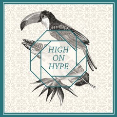 HIGH ON HYPE // ► TAPE #1