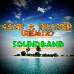 Save a prayer ( club remix )