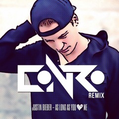 As Long As You ♡ Me (Conro Remix)