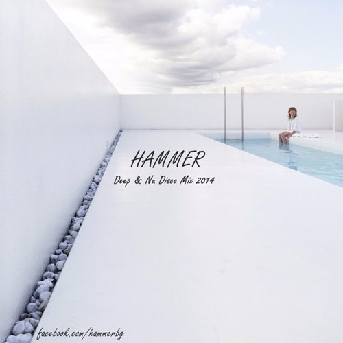 Hammer - Deep & Nu Disco Mix 2014