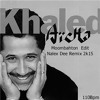 khaled aicha 2k15 nalex dee moombahton edit
