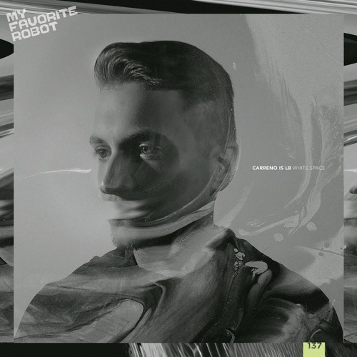PREMIERE: Carreno Is LB - Control [My Favorite Robot]