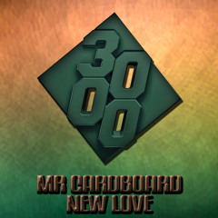 Mr Cardboard - New Love [Free Download]
