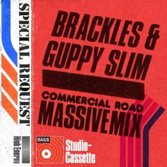 Special Request Presents: Brackles & Guppy Slim - Commercial Road Massive Mix