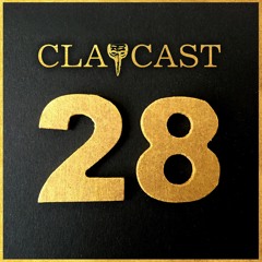 CLAPCAST #28