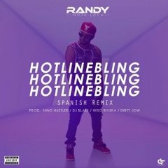 Randy Nota Loka - Hotline Bling (Spanish Remix)
