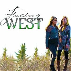 FACING WEST - Adventure Of A Lifetime