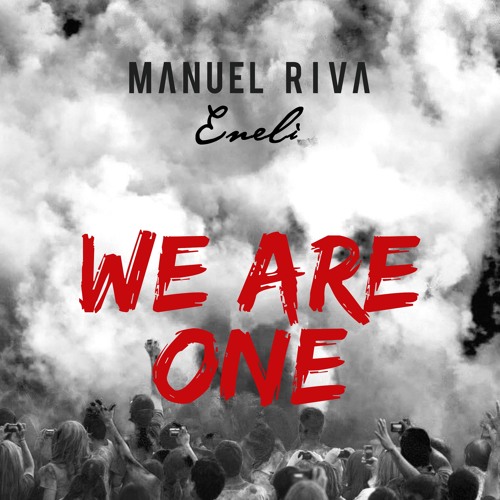 Manuel Riva & Eneli - We Are One (NOA Club Version)