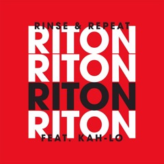 Riton - Rinse And Repeat Feat. Kah - Lo (Damien Mass Bootleg)