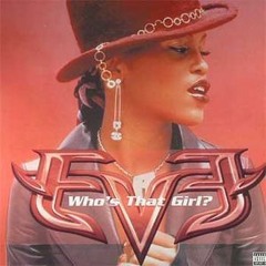 Eve -Who S That Girls (AndreyN Edit)