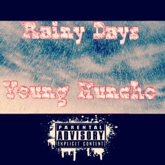 Young Huncho-Rainy Dayz