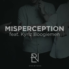 Miscperception (Ft. Kyriz Boogiemen)