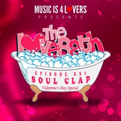 The Crew LoveBath featuring Soul Clap -- Valentine's Day Special [Musicis4Lovers.com]