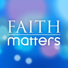 Faith Matters